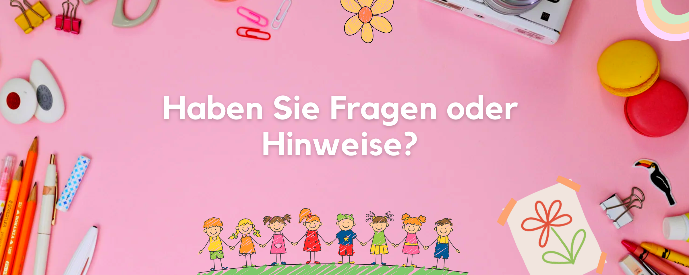 Fragen oder Hinweise